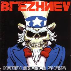 Brezhnev : North America Sucks